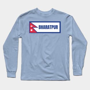 Bharatpur City with Nepal Flag Long Sleeve T-Shirt